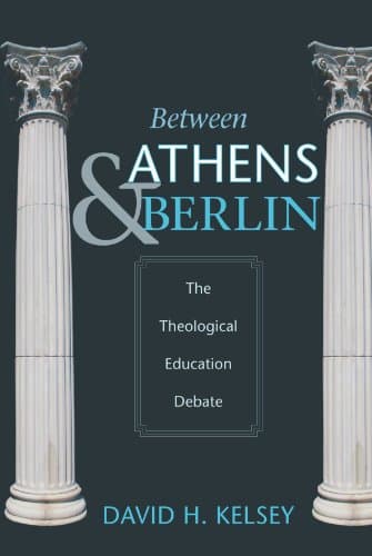 Between Athens and Berlin: The Theological Education Debate