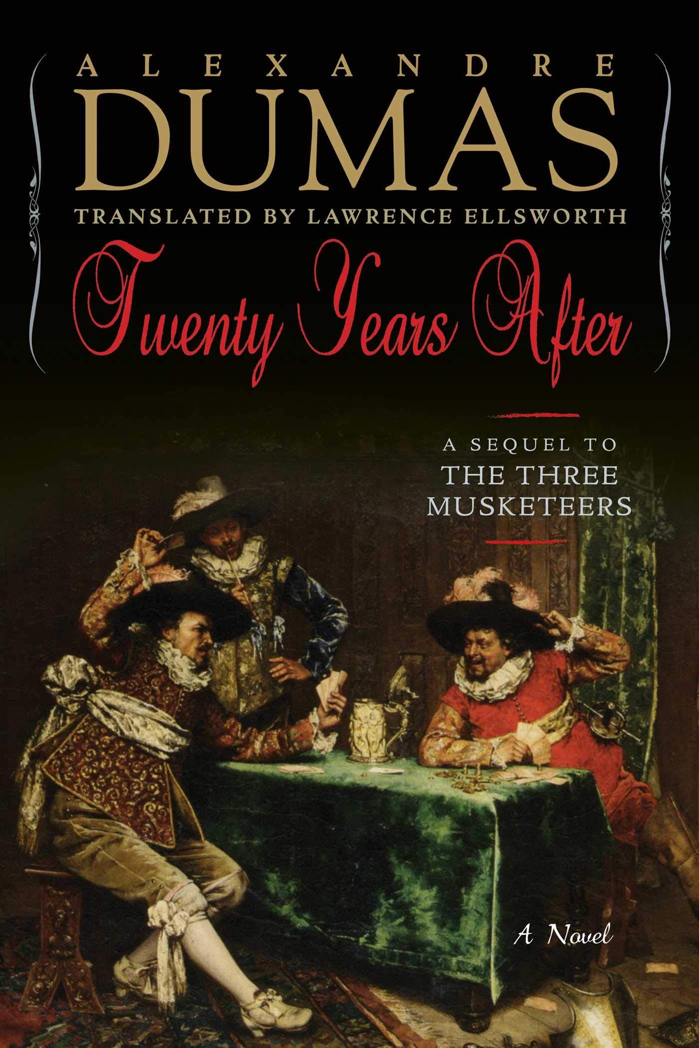Twenty Years After: A Sequel to The Three Musketeers (Musketeers Cycle)