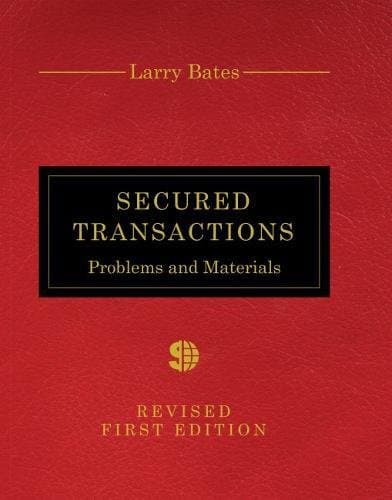 Secured Transactions: Problems and Materials