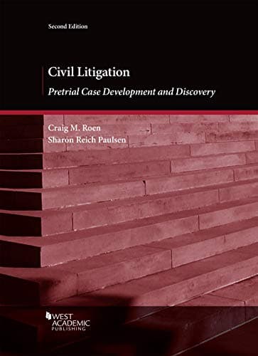 Civil Litigation: Pretrial Case Development and Discovery (Coursebook)