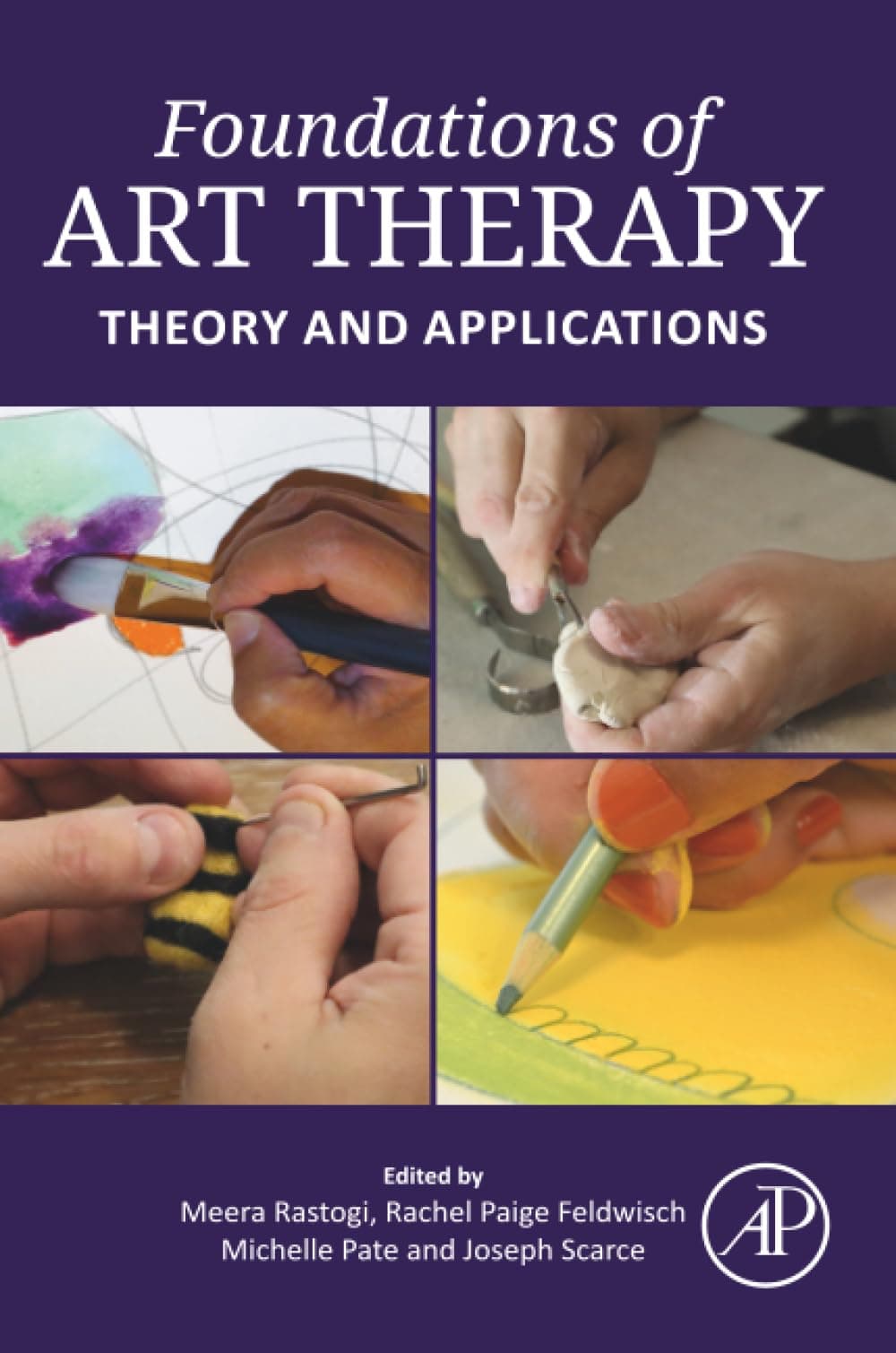 Foundations of Art Therapy: Theory and Applications