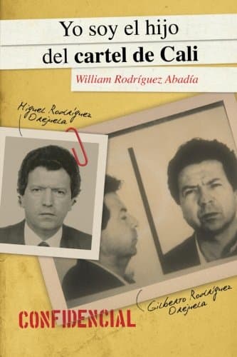 Yo soy el hijo del cartel de Cali (Spanish Edition)