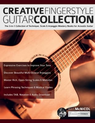 Creative Fingerstyle Guitar Collection: The 3-in-1 Collection of Technique, Scale & Arpeggio Mastery Books for Acoustic Guitar