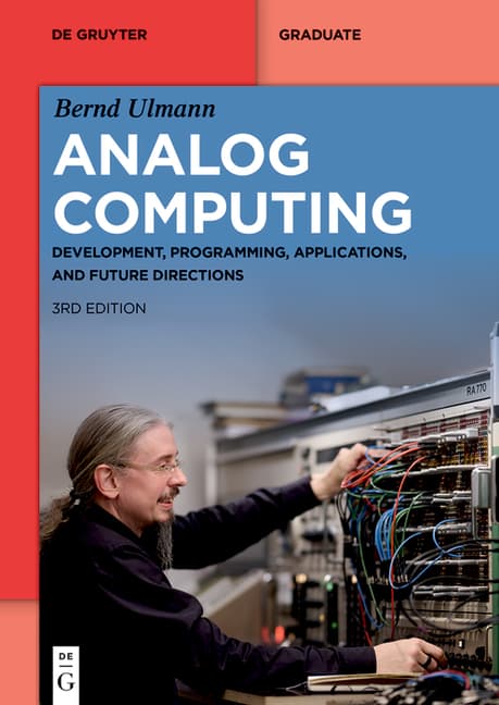 Analog Computing: Development, Programming, Applications, and Future Directions (Revised and Extended)