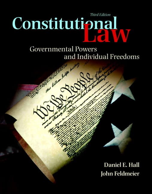 Constitutional Law: Governmental Powers and Individual Freedoms (Revised)