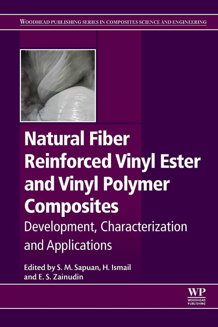 Natural Fiber Reinforced Vinyl Ester and Vinyl Polymer Composites: Development, Characterization and Applications