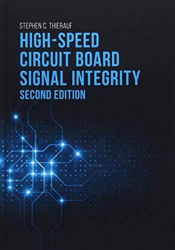 High-Speed Circuit Board Signal Integrity, Second Edition