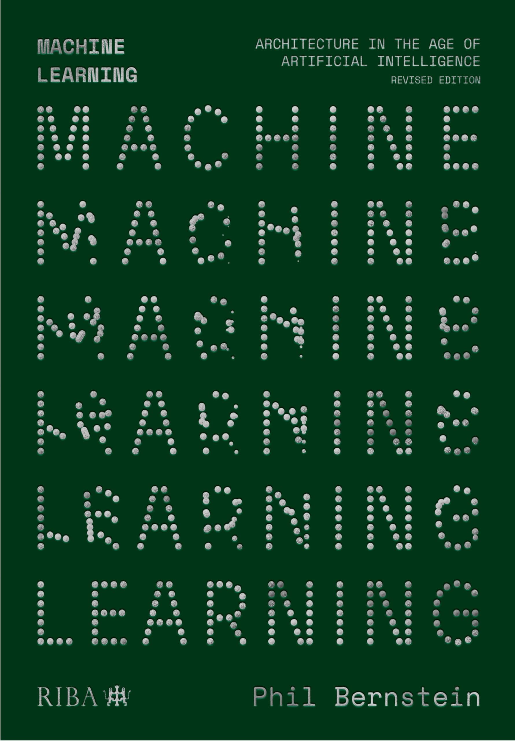 Machine Learning: Architecture in the Age of Artificial Intelligence