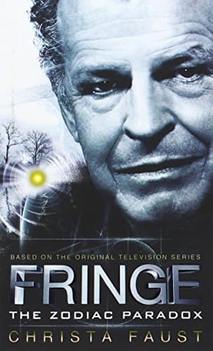 Fringe - The Zodiac Paradox (Novel #1)