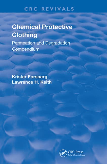 Chemical Protective Clothing: Permeation and Degradation Compendium