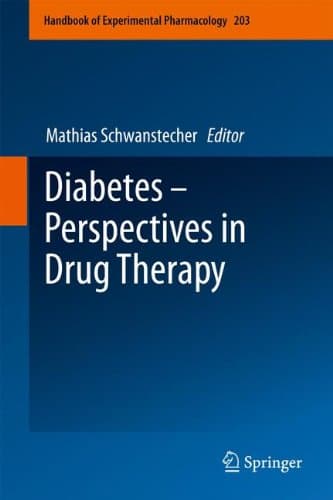 Diabetes - Perspectives in Drug Therapy (Handbook of Experimental Pharmacology)
