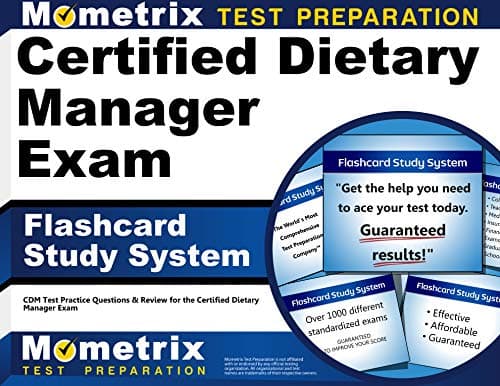 Certified Dietary Manager Exam Flashcard Study System: CDM Test Practice Questions & Review for the Certified Dietary Manager Exam (Cards)