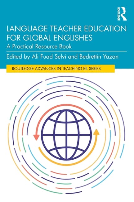 Language Teacher Education for Global Englishes: A Practical Resource Book