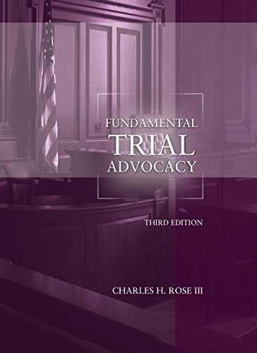 Fundamental Trial Advocacy, 3rd Edition (American Casebook Series)