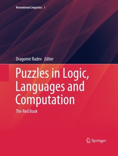 Puzzles in Logic, Languages and Computation: The Red Book (Recreational Linguistics)