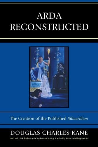 Arda Reconstructed: The Creation of the Published Silmarillion