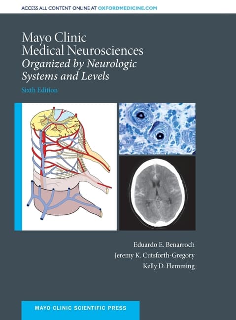 Mayo Clinic Medical Neurosciences: Organized by Neurologic System and Level