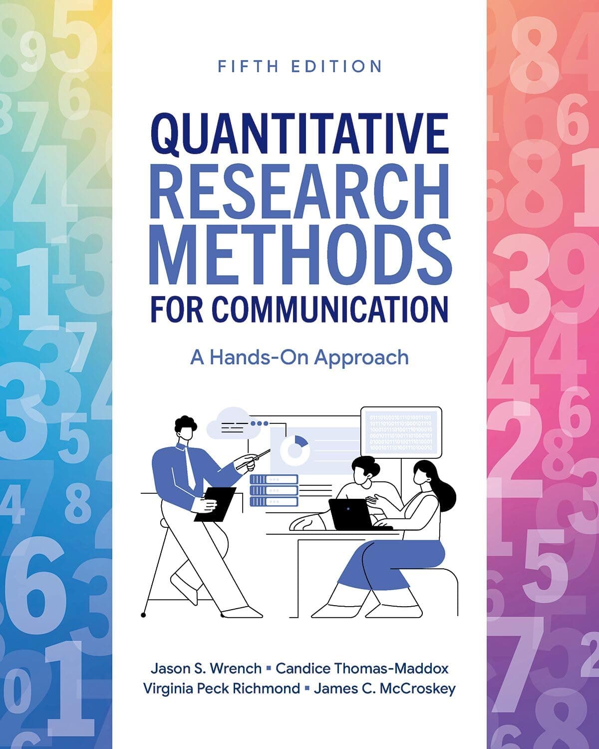 Quantitative Research Methods for Communication 5e: A Hands-On Approach