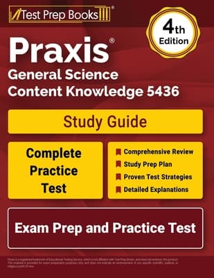 Praxis General Science Content Knowledge 5436 Study Guide: Exam Prep and Practice Test [4th Edition]