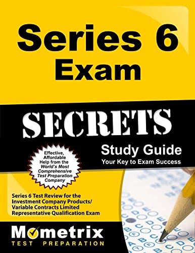 Series 6 Exam Secrets Study Guide: Series 6 Test Review for the Investment Company Products/Variable Contracts Limited Representative Qualification Exam