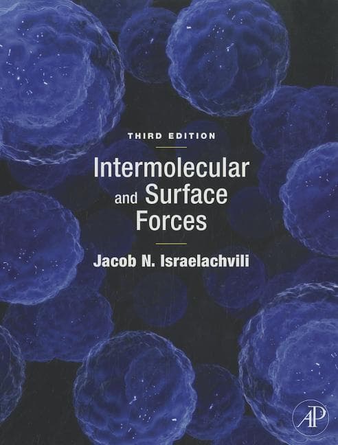 Intermolecular and Surface Forces (Revised)