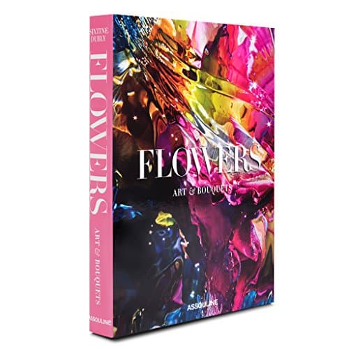 The Flowers: Art & Bouquets (Classics)