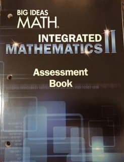 BIG IDEAS MATH Integrated Math 2: Assessment Book