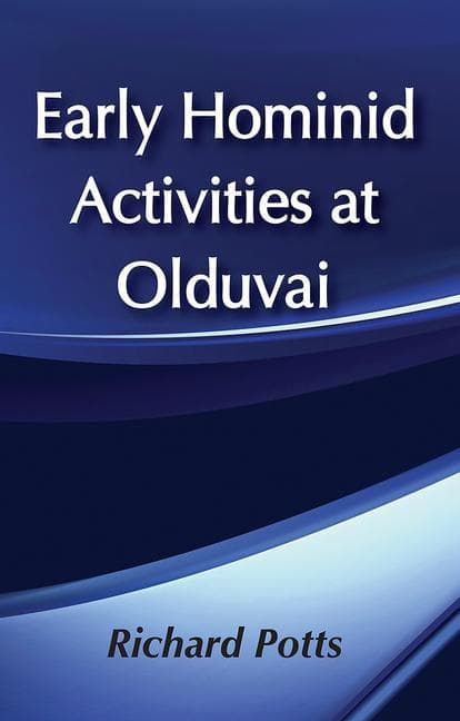 Early Hominid Activities at Olduvai: Foundations of Human Behaviour