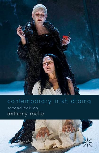 Contemporary Irish Drama: Second Edition (2009)