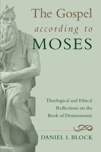 The Gospel according to Moses: Theological and Ethical Reflections on the Book of Deuteronomy