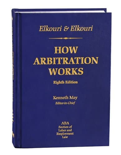 How Arbitration Works, Eighth Edition (Elkouri & Elkouri)