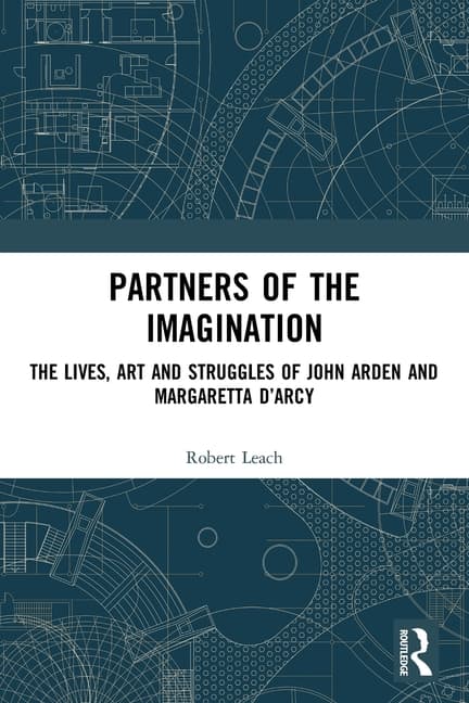 Partners of the Imagination: The Lives, Art and Struggles of John Arden and Margaretta d'Arcy