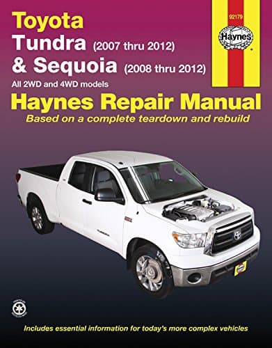 Toyota Tundra & Sequoia: Tundra (2007 thru 2012) & Sequoia (2008 thru 2012) All 2WD and 4WD models (Haynes Repair Manual)