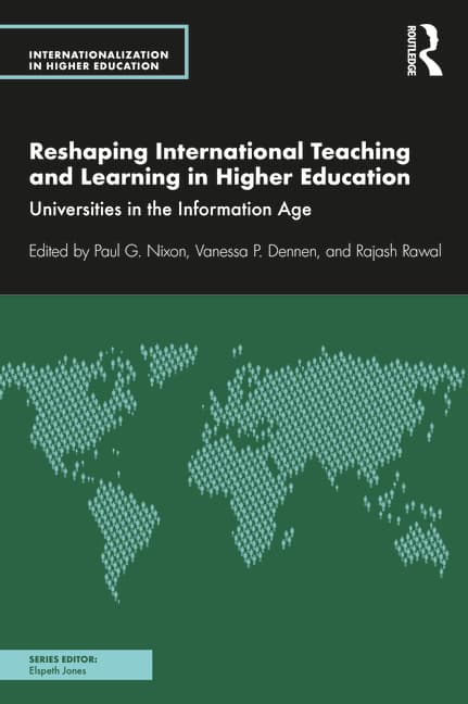 Reshaping International Teaching and Learning in Higher Education: Universities in the Information Age