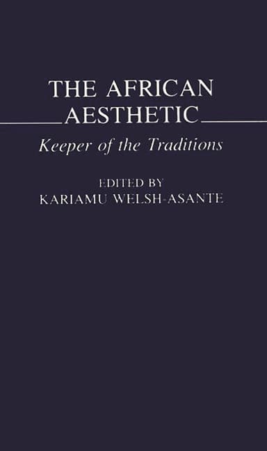 The African Aesthetic: Keeper of the Traditions