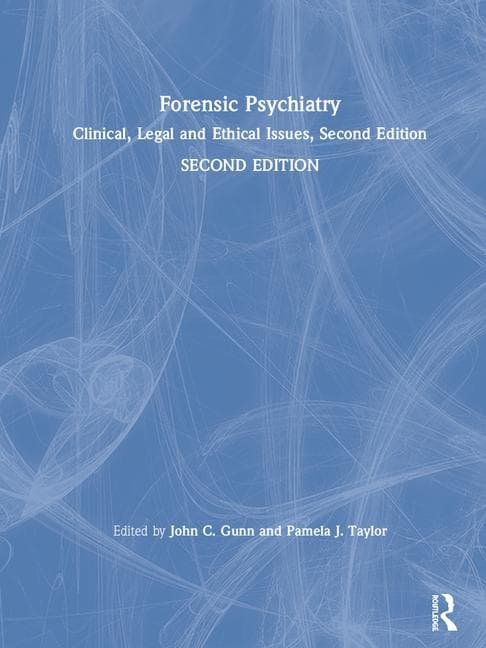 Forensic Psychiatry with Access Code: Clinical, Legal and Ethical Issues