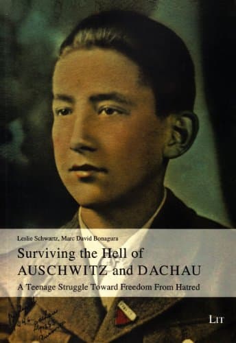 Surviving the Hell of Auschwitz and Dachau: A Teenage Struggle Toward Freedom From Hatred (Anpassung - Selbstbehauptung - Widerstand)