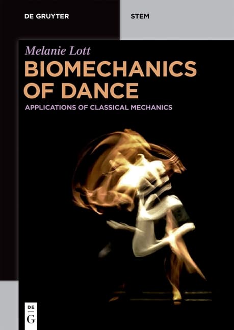 Biomechanics of Dance: Applications of Classical Mechanics