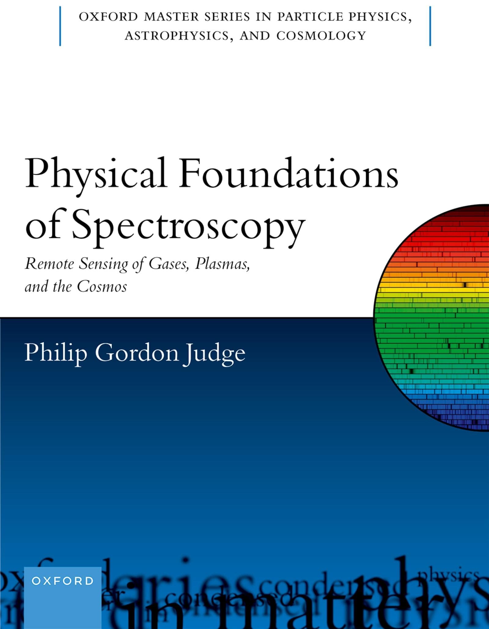 Physical Foundations of Spectroscopy: Remote Sensing of Gases, Plasmas, and the Cosmos