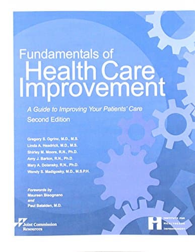 Fundamentals of Health Care Improvement: A Guide to Improving Your Patients' Care, Third Edition (Soft Cover)