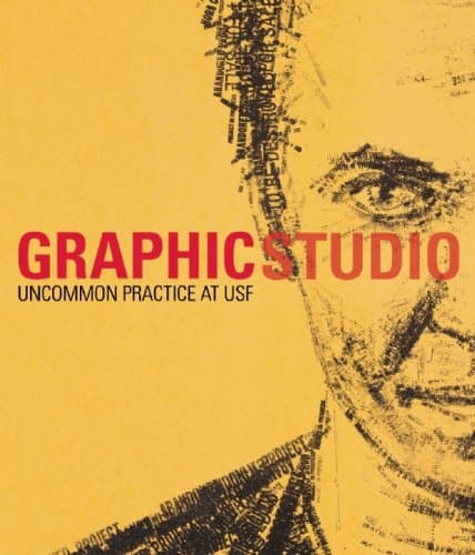 Graphicstudio: Uncommon Practice at USF