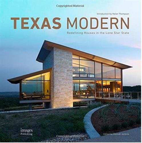 Texas Modern: Redefining Houses in the Lone Star State