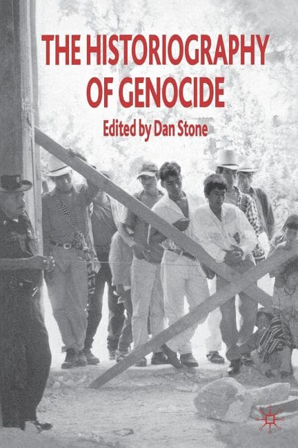 The Historiography of Genocide (2008)