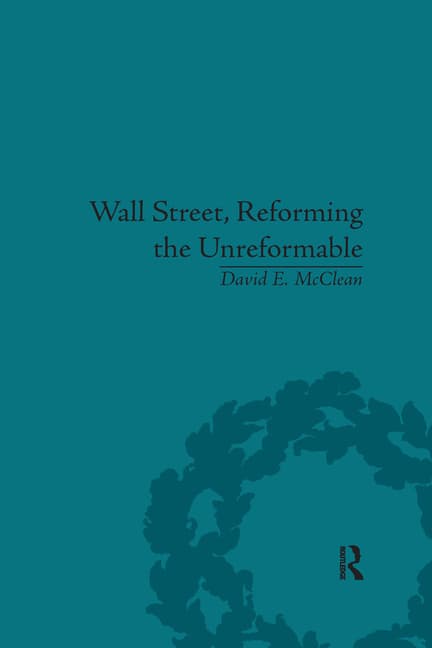 Wall Street, Reforming the Unreformable: An Ethical Perspective