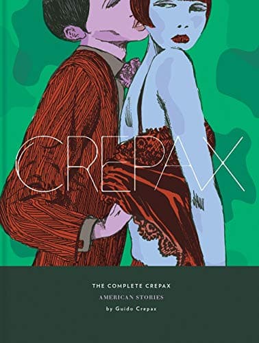 The Complete Crepax Vol. 5: American Stories (Vol. 5)  (The Complete Crepax)