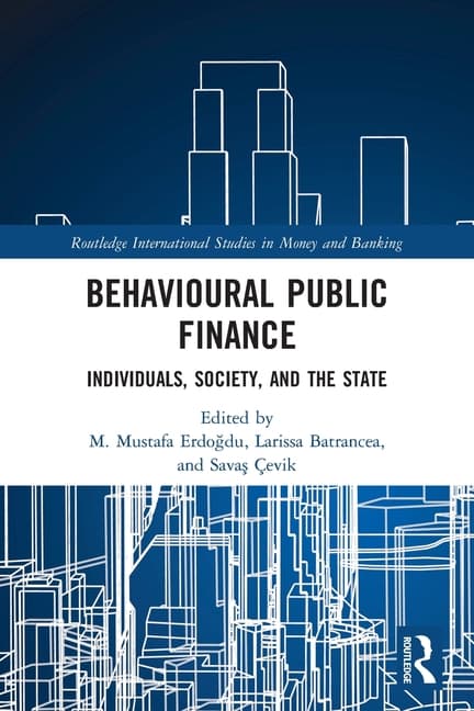 Behavioural Public Finance: Individuals, Society, and the State