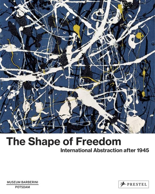 The Shape of Freedom: International Abstraction After 1945