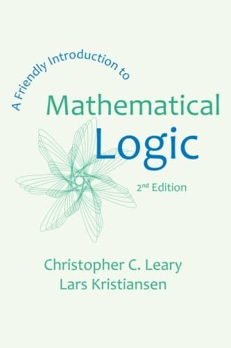 A Friendly Introduction to Mathematical Logic