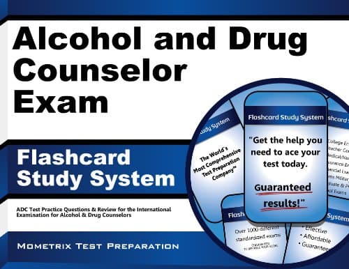 Alcohol and Drug Counselor Exam Flashcard Study System: ADC Test Practice Questions & Review for the International Examination for Alcohol & Drug Counselors (Cards)