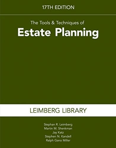 The Tools & Techniques of Estate Planning 17th edition